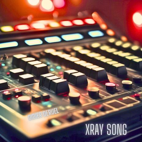 Xray Song