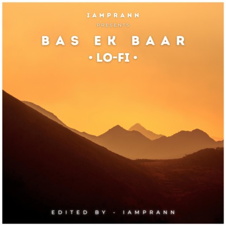 Bas Ek Baar - LoFi | Boomplay Music