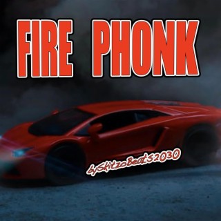 Fire Phonk