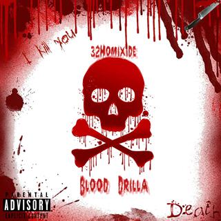 Blood Drilla Freestyle