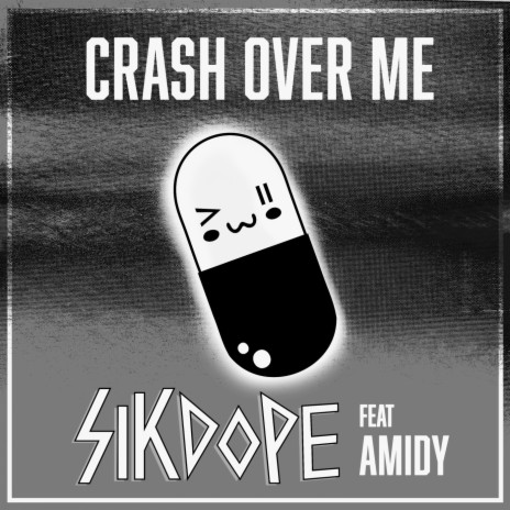 Crash Over Me (feat. Amidy) | Boomplay Music