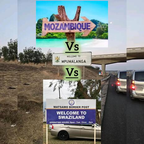 Mozambique Vs Mpumalanga Vs Swaziland | Boomplay Music