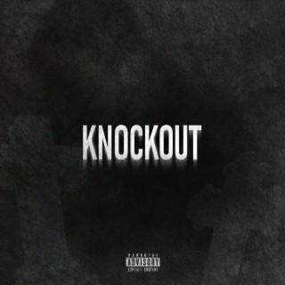 KNOCKOUT lyrics | Boomplay Music