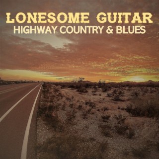 Lonesome Highway: Highway Country & Blues