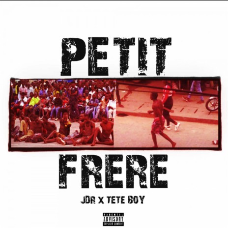 Petit frère ft. Tete Boy | Boomplay Music