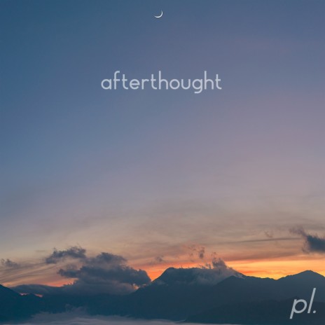 Afterthought | Boomplay Music