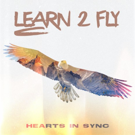 Learn 2 Fly | Boomplay Music