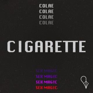 Cigarette (Sex Magic)