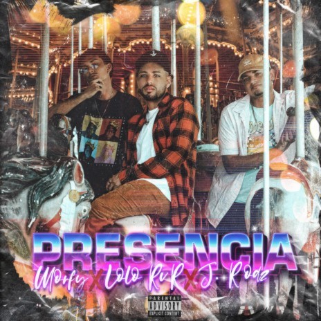 Presencia ft. Lolo Rvr & J. Rodz | Boomplay Music