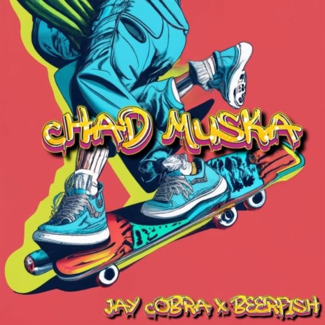 Chad Muska ft. Beerfish | Boomplay Music