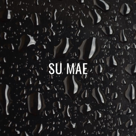 Su Mae | Boomplay Music