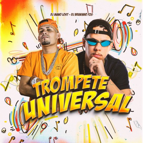 Trompete Universal ft. Dj Mano Lost | Boomplay Music