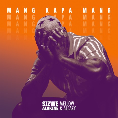 Mang Kapa Mang (feat. Mellow & Sleazy) | Boomplay Music