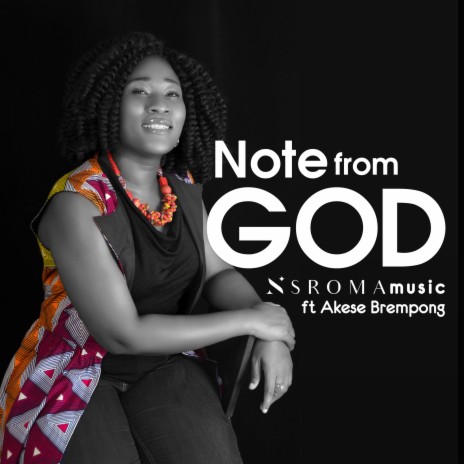 Note from God ft. Akesse Brempong
