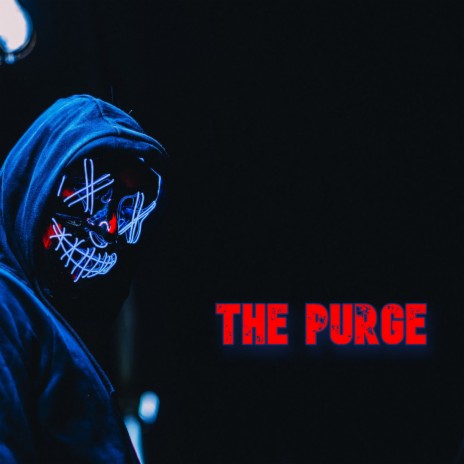 The Purge | Boomplay Music