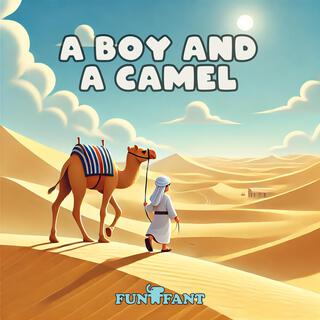 A Boy And A Camel