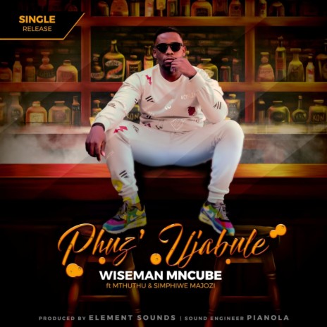 Phuz'Ujabule ft. Mthuthu & Simphiwe Majozi | Boomplay Music