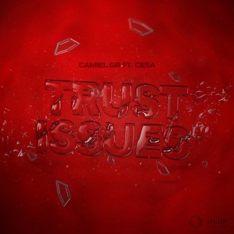 Trust issues ft. cesa | Boomplay Music