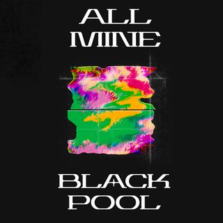 All Mine lyrics | Boomplay Music