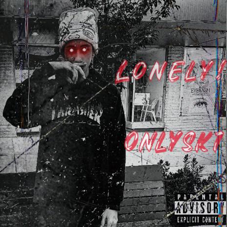 Lonely! | Boomplay Music