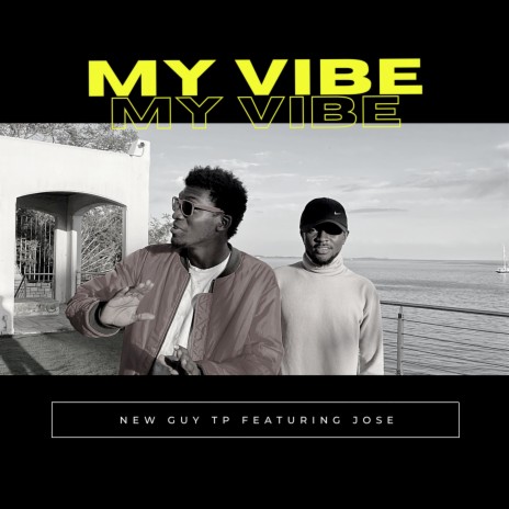 My Vibe ft. Jose | Boomplay Music