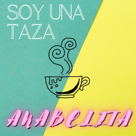Soy Una Taza | Boomplay Music
