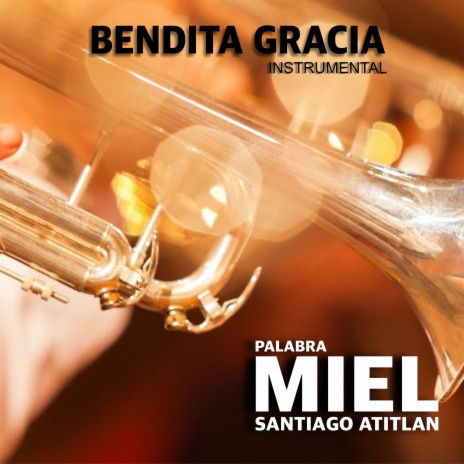 Bendita Gracia | Boomplay Music