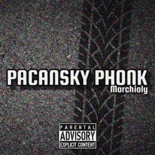 PACANSKY PHONK