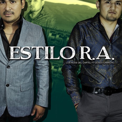 Estilo R.A. ft. Ulises Camacho | Boomplay Music