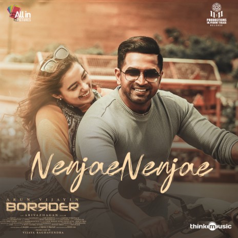 Nenjae Nenjae (From Arun Vijayin Borrder) ft. Karthik & Jonita Gandhi | Boomplay Music