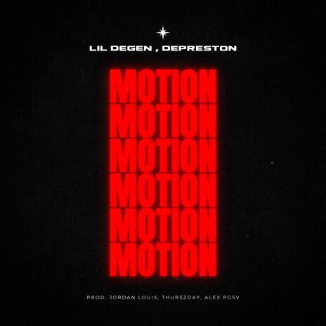 MOTION ft. Lil Degen | Boomplay Music