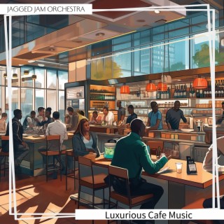 Luxurious Cafe Music