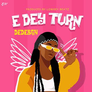 Edey Turn lyrics | Boomplay Music