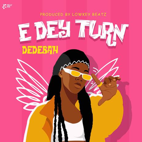 Edey Turn | Boomplay Music