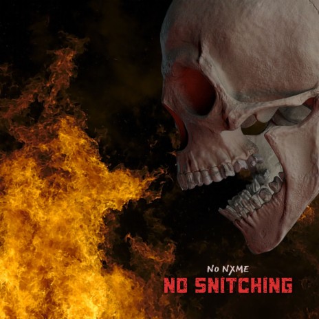 No Snitching | Boomplay Music