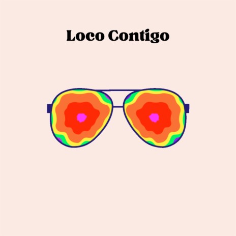 Loco Contigo | Boomplay Music