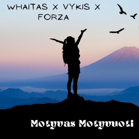 Motyvas motyvuoti ft. Vykis & Forza | Boomplay Music