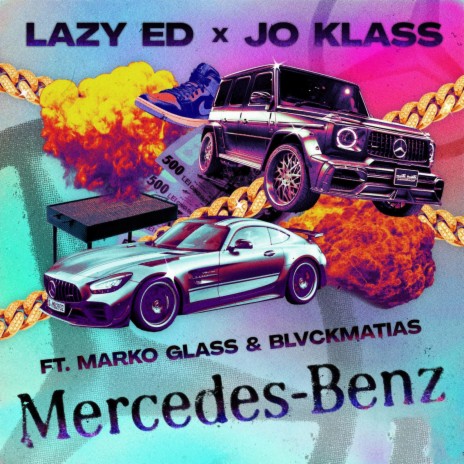 Mercedes-Benz ft. Jo Klass, Marko Glass & BlvckMatias | Boomplay Music