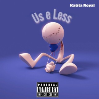 Us e Less lyrics | Boomplay Music