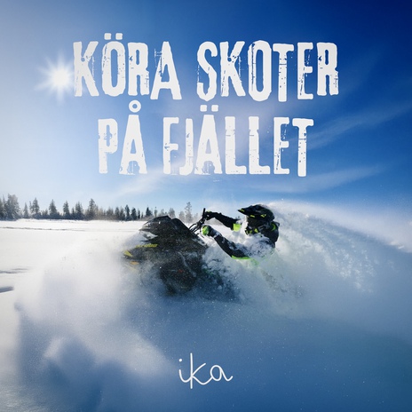 Köra skoter på fjället | Boomplay Music