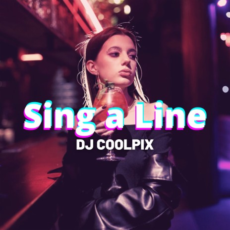 Sing a Line (Extended Version) | Boomplay Music