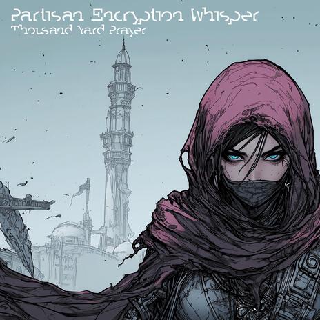 Partisan Encryption Whisper | Boomplay Music