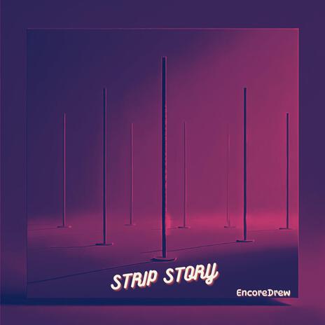 STRIP STORY | Boomplay Music