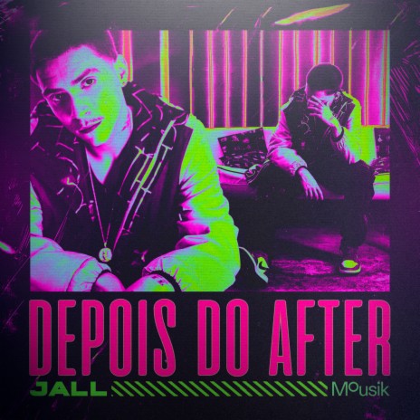 Depois do After ft. Mousik | Boomplay Music