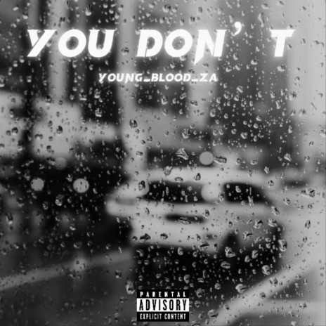 You Don't | Boomplay Music