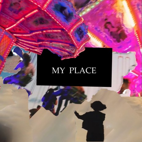 My Place | Boomplay Music