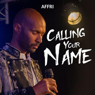 Calling Your Name (Acoustic Live) lyrics | Boomplay Music