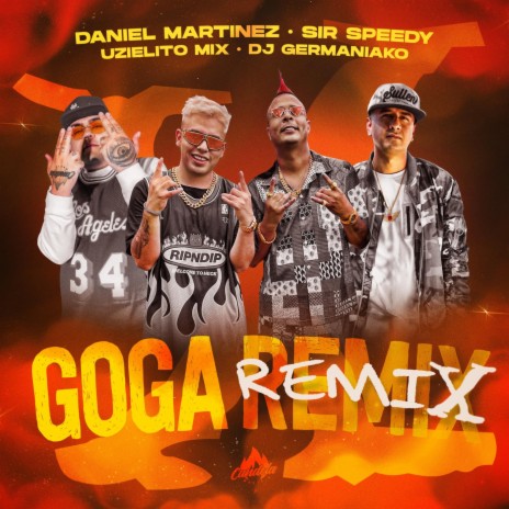 Goga (Remix) ft. Daniel Martinez | Boomplay Music