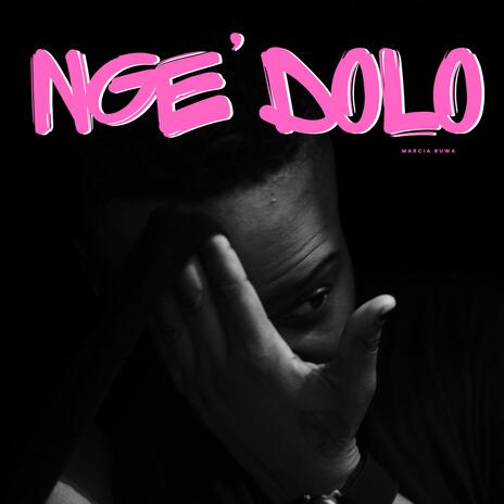 Nge' dolo | Boomplay Music