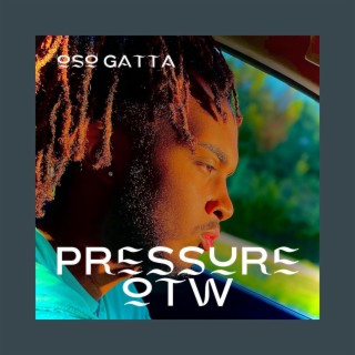Pressure Otw